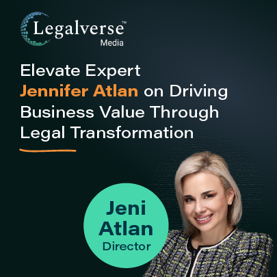 Elevate Expert Jennifer Atlan on Driving Business Value Through Legal Transformation
